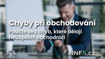 Poučte se z 8 chyb, které dělají neúspěšní obchodníci ve svých strategiích