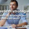 Čtěte také: 6 typů strategií investování do akcií