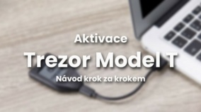 Trezor Model T – Spuštění nové peněženky krok za krokem [NÁVOD]