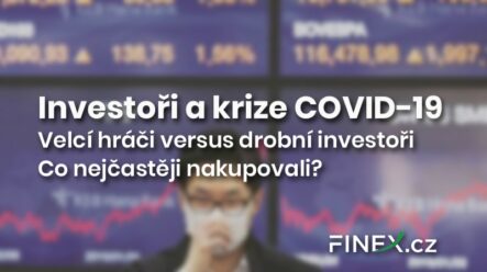 Investoři a krize COVID-19: Tituly na čtvrtém a třetím místě. Konzervativní přístup versus spekulativní