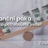 Čtěte více: Finanční páka – Jak jí správně používat? Jaká jsou její rizika? Vše co potřebujete o páce vědět.