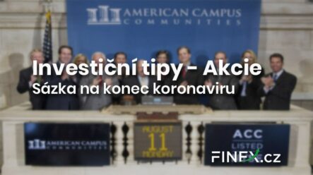 Investiční tipy: Sázka na konec koronaviru