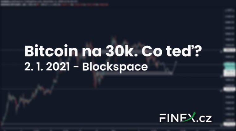 [Bitcoin] Analýza 2. 1. 2021 – 30 000 USD… Kam dál v novém roce?