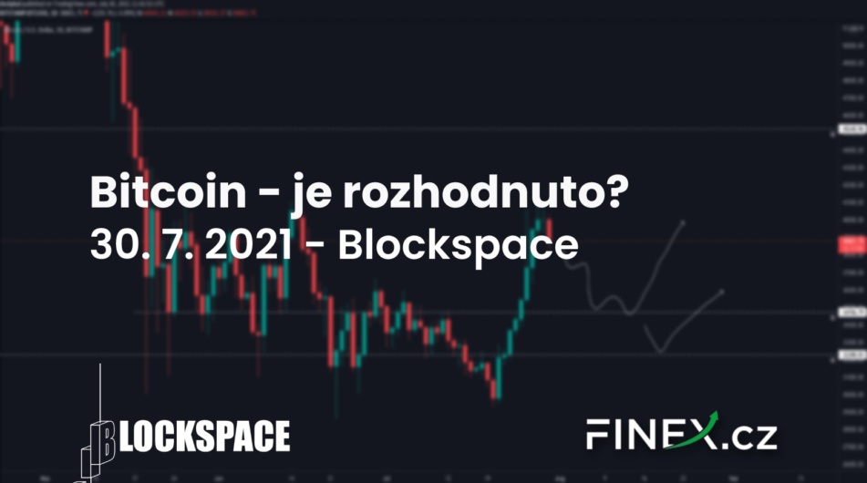 [Bitcoin] Analýza 30. 7. 2021 – Je o dalším vývoji ceny rozhodnuto?