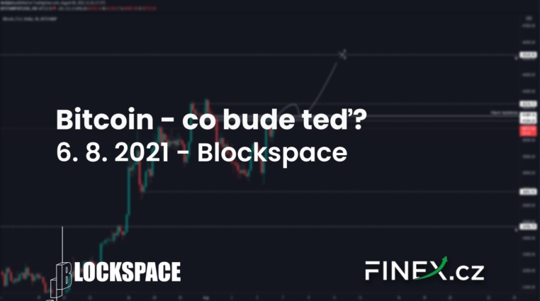 [Bitcoin] Analýza 6. 8. 2021 – Důležitá rezistence před námi