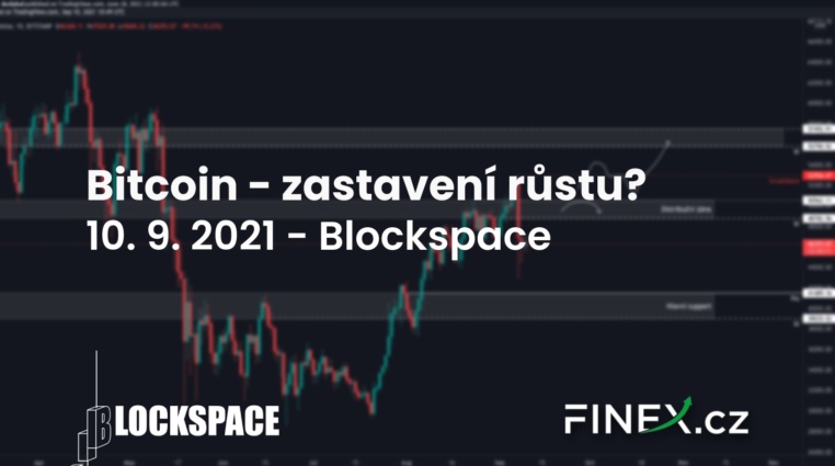 [Bitcoin] Analýza 10. 9. 2021 – Čeká nás zastavení růstu?
