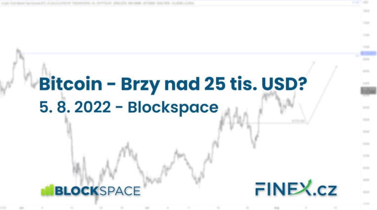 [Bitcoin + Altcoiny] Analýza 5. 8. 2022 – Bitcoin brzy nad 25 tis.?