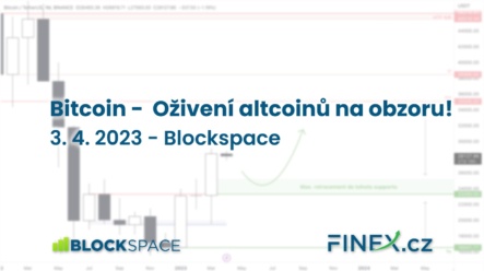 [Bitcoin+ ETH] Analýza 3. 4. 2023 – Oživení altcoinů na obzoru!