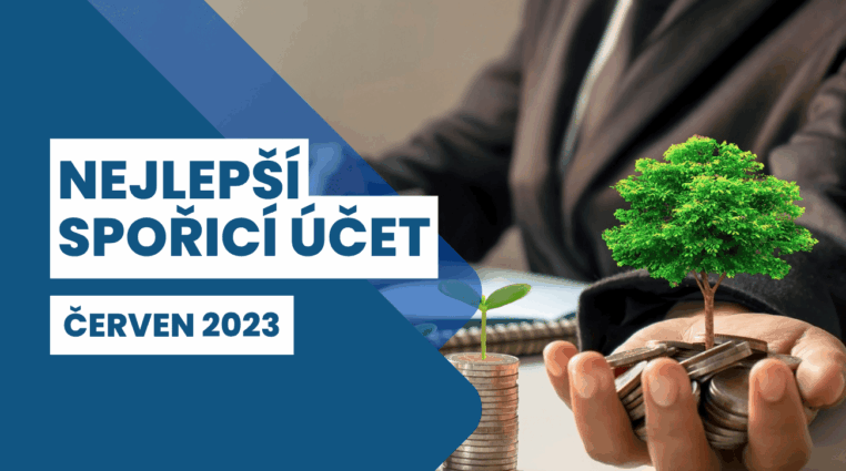 Nejlepší spořicí účet červen 2023: 7 spořicích účtů s aktuálně nejvyšším úrokem + 2 nejlepší dětské spořicí účty
