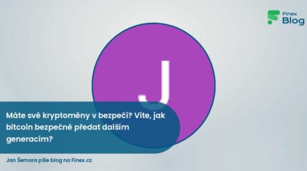 Máte své kryptoměny v bezpečí? Víte, jak bitcoin bezpečně předat dalším generacím?