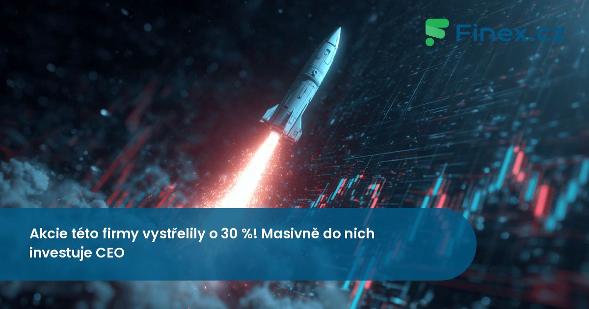 Akcie této firmy vystřelily o 30 %! Masivně do nich investuje CEO ...
