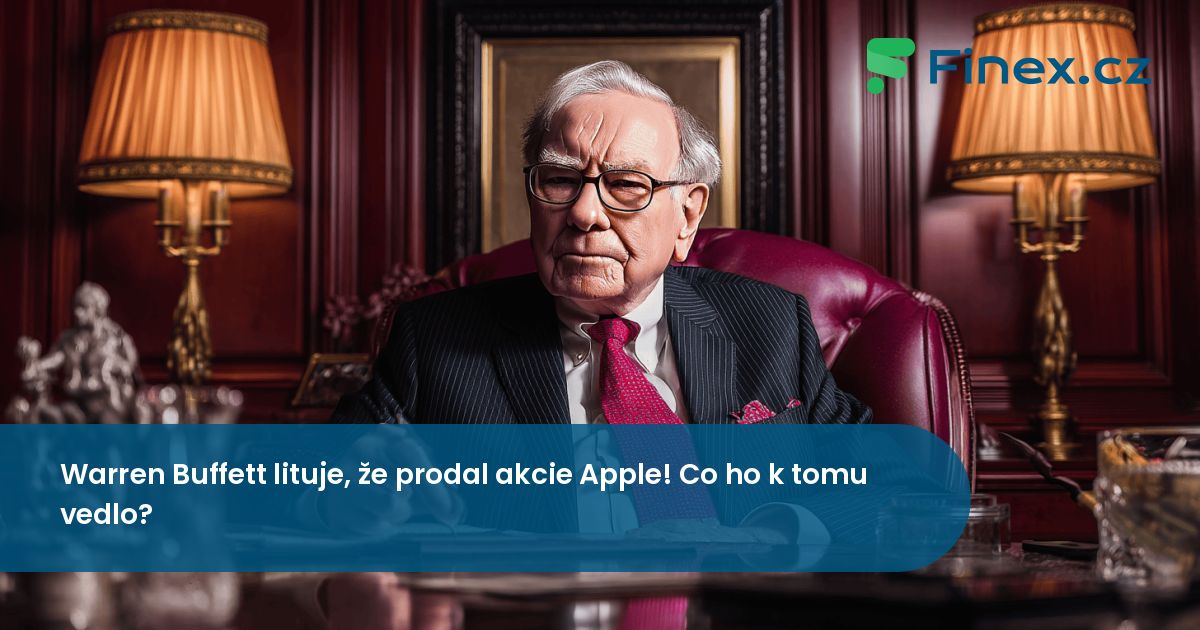 Warren Buffett lituje, že prodal akcie Apple! Co ho k tomu vedlo ...