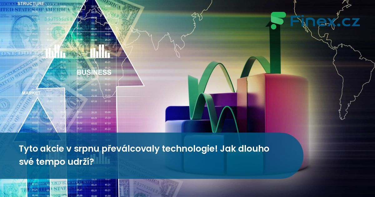 Tyto akcie v srpnu převálcovaly technologie! Jak dlouho své tempo udrží ...