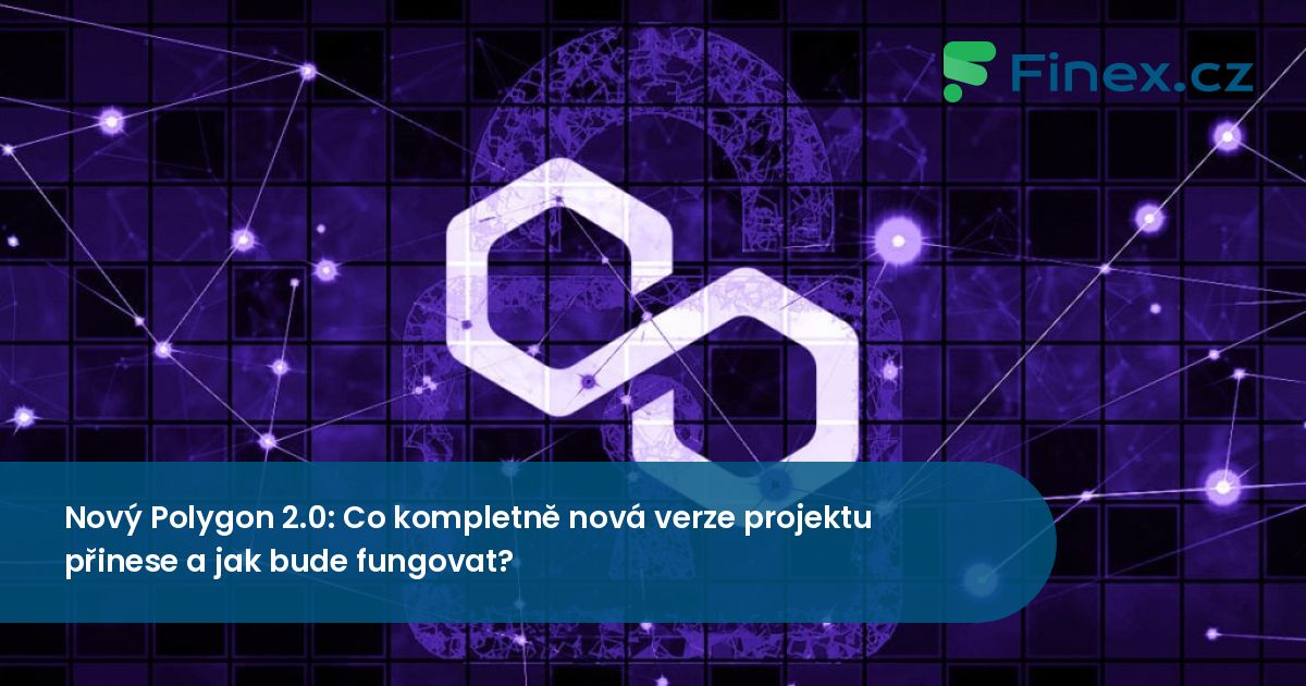 Nový Polygon 2.0: Co nová verze projektu přinese? » Finex.cz